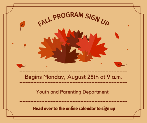 Time to sign up for Fall Programming